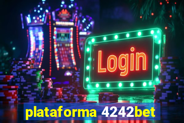 plataforma 4242bet