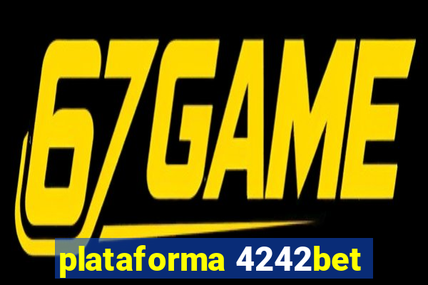 plataforma 4242bet