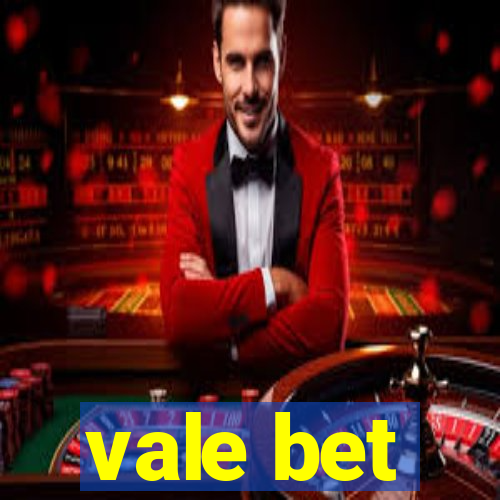 vale bet