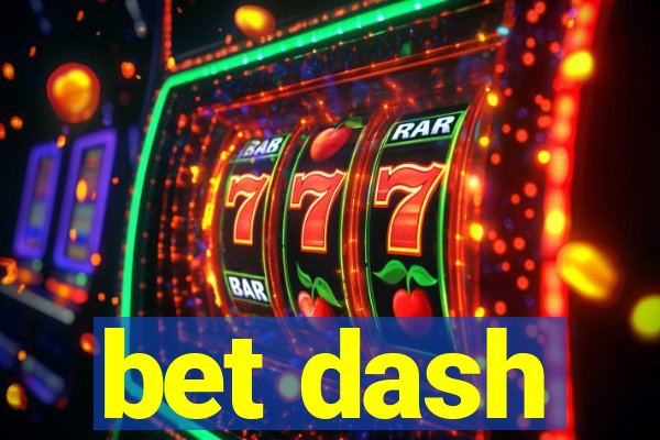 bet dash