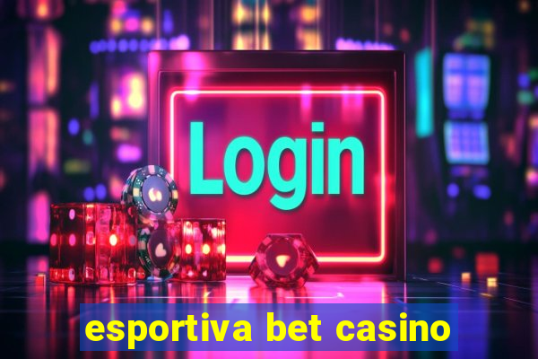 esportiva bet casino