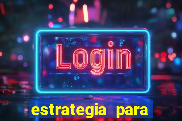 estrategia para jogo fortune tiger