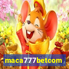 maca777betcom