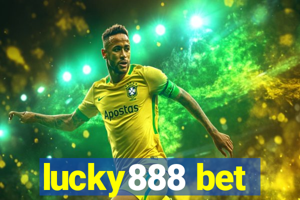 lucky888 bet