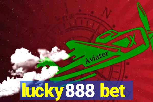 lucky888 bet