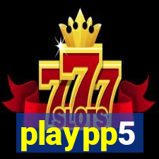 playpp5