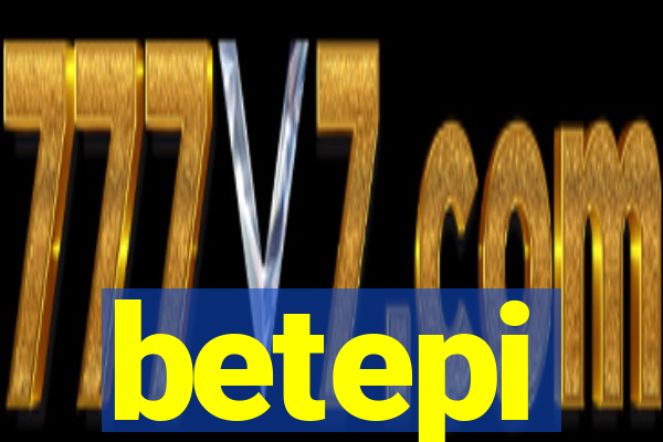 betepi