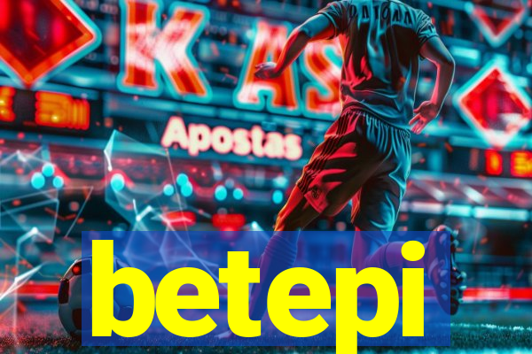 betepi