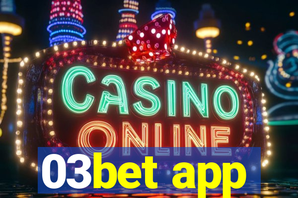 03bet app