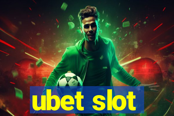 ubet slot