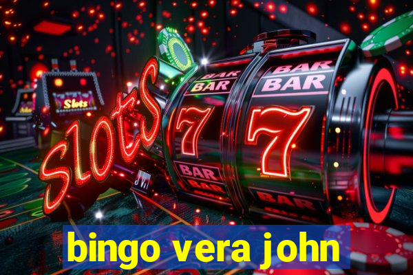 bingo vera john