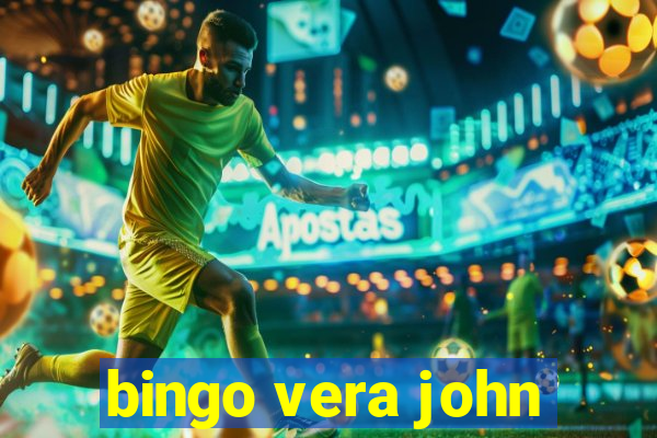 bingo vera john