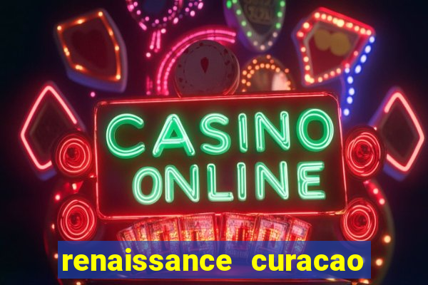 renaissance curacao resort & casino willemstad