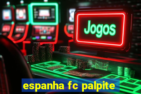 espanha fc palpite