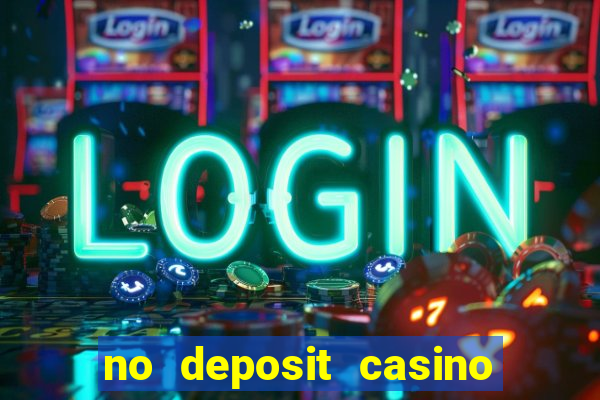 no deposit casino free spin