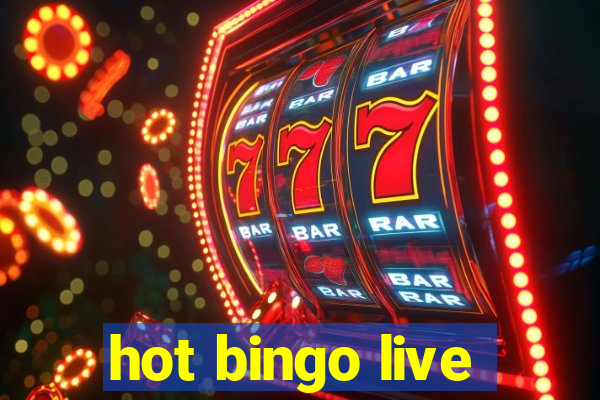 hot bingo live