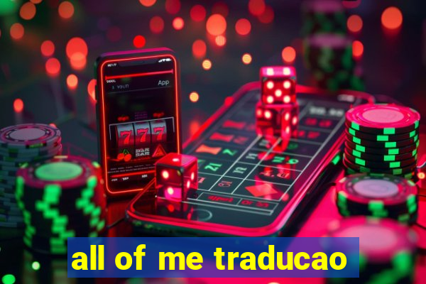 all of me traducao