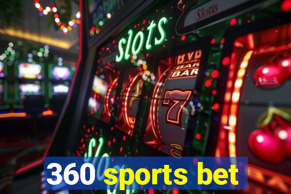 360 sports bet