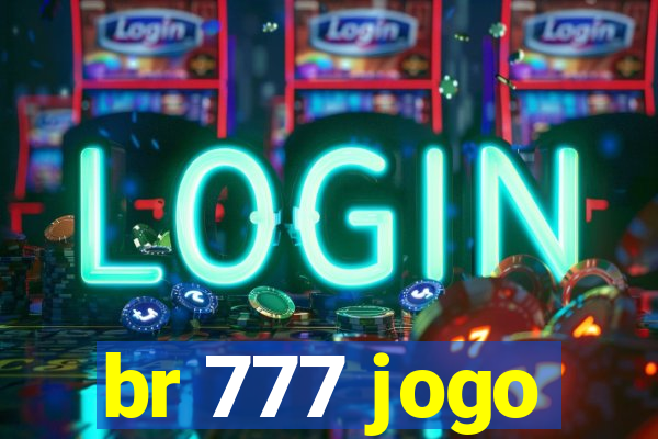 br 777 jogo