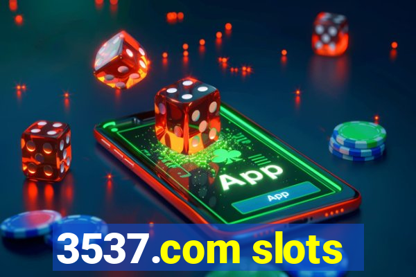 3537.com slots