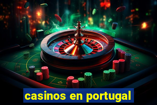 casinos en portugal