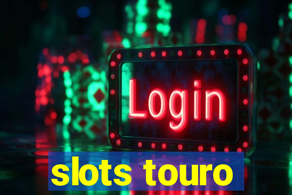 slots touro