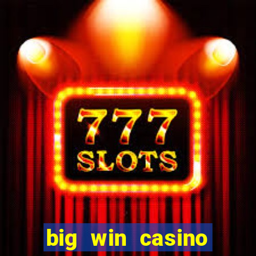 big win casino login register