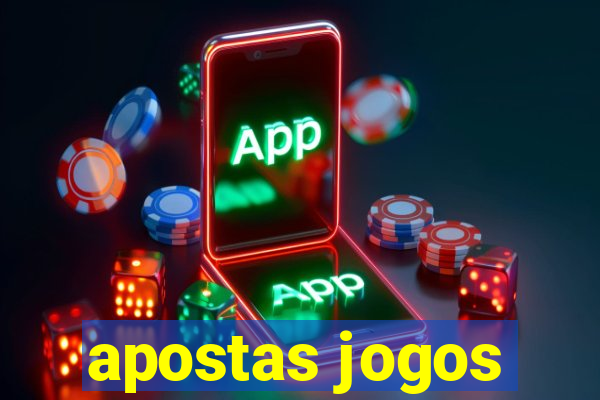 apostas jogos