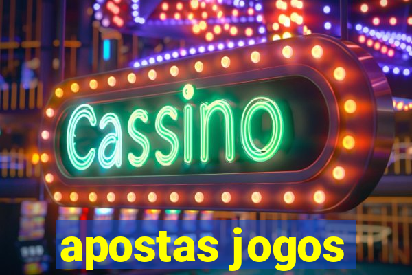 apostas jogos