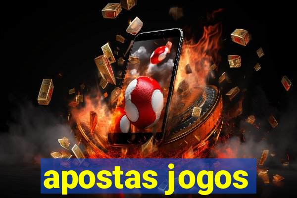 apostas jogos