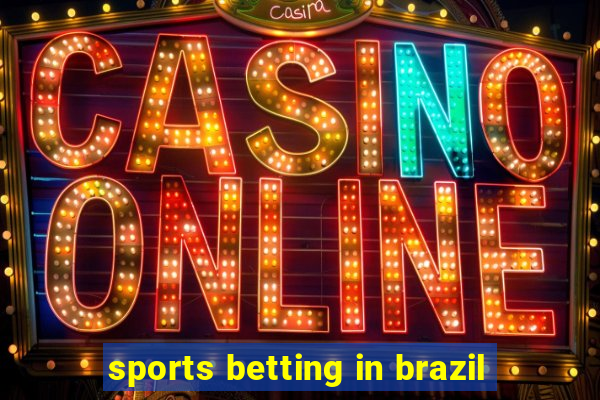 sports betting in brazil