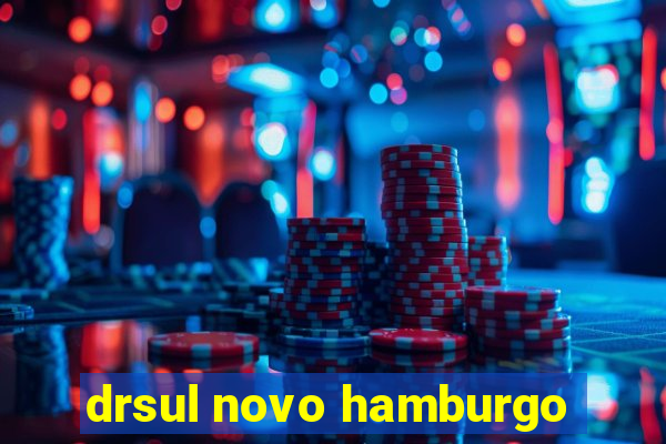 drsul novo hamburgo