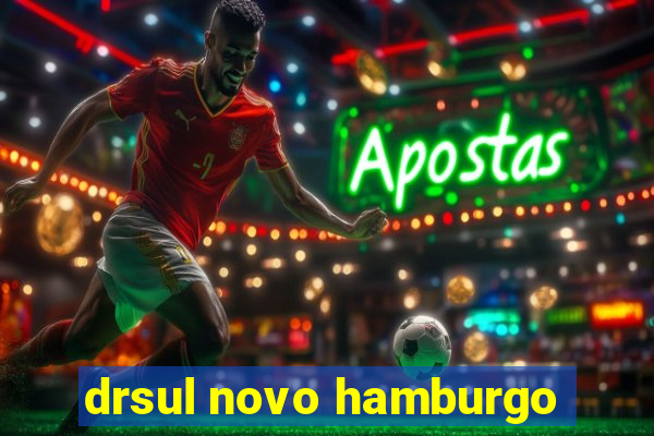 drsul novo hamburgo