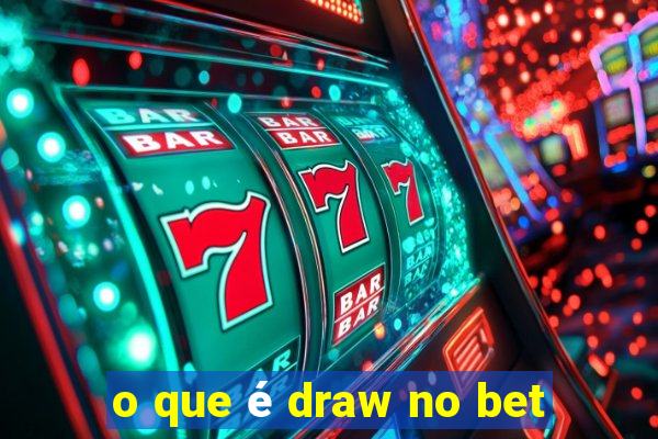 o que é draw no bet