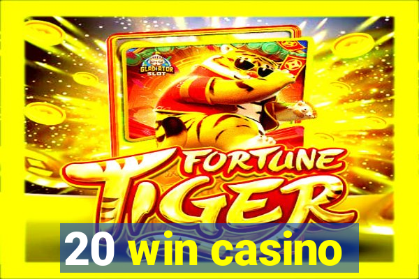 20 win casino