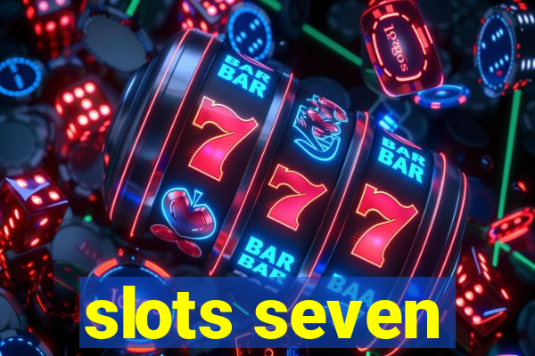 slots seven