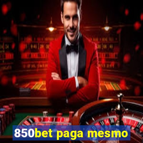 850bet paga mesmo