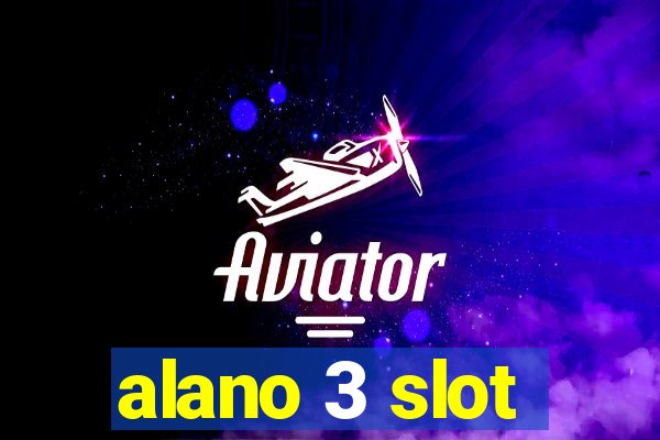 alano 3 slot