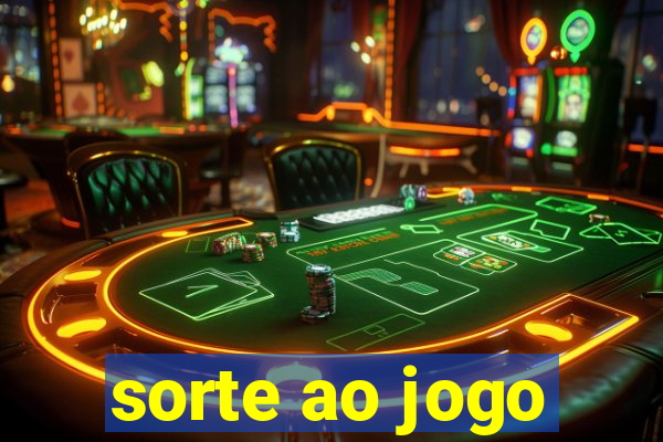 sorte ao jogo