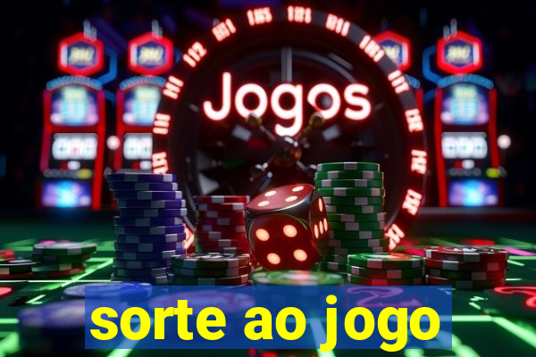 sorte ao jogo