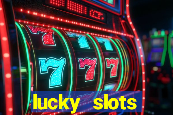 lucky slots downloadable content