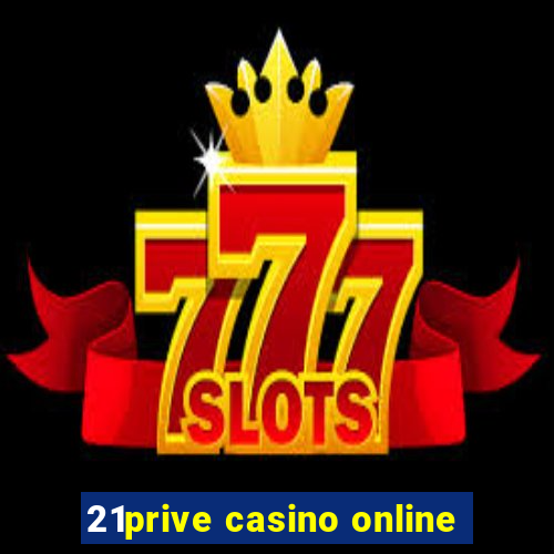 21prive casino online