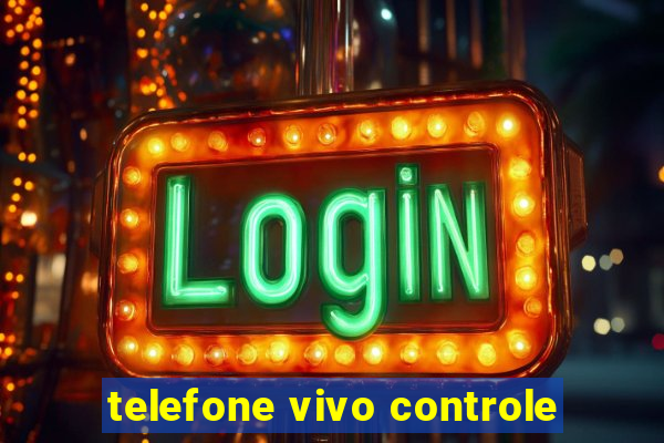 telefone vivo controle