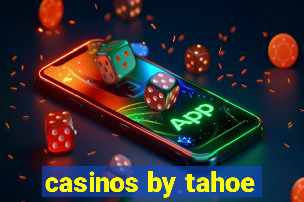 casinos by tahoe