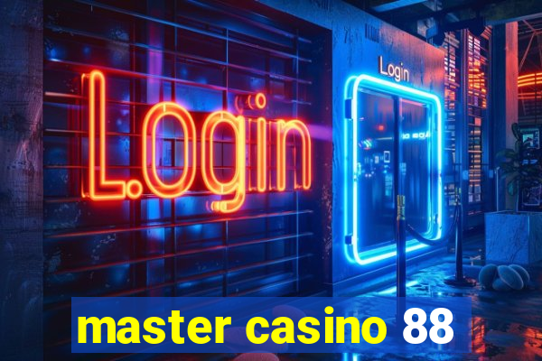 master casino 88