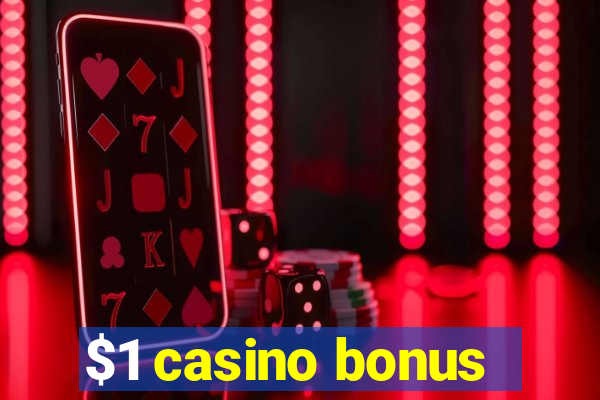 $1 casino bonus