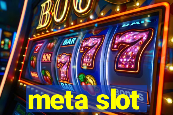 meta slot