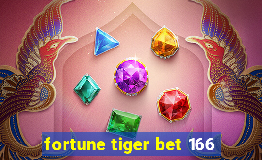 fortune tiger bet 166