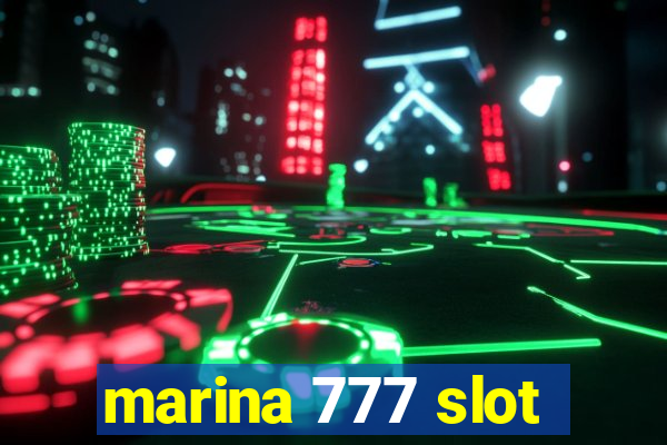 marina 777 slot