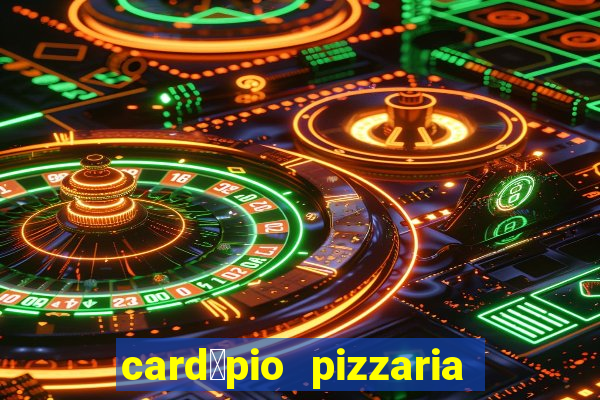 card谩pio pizzaria roma sjc